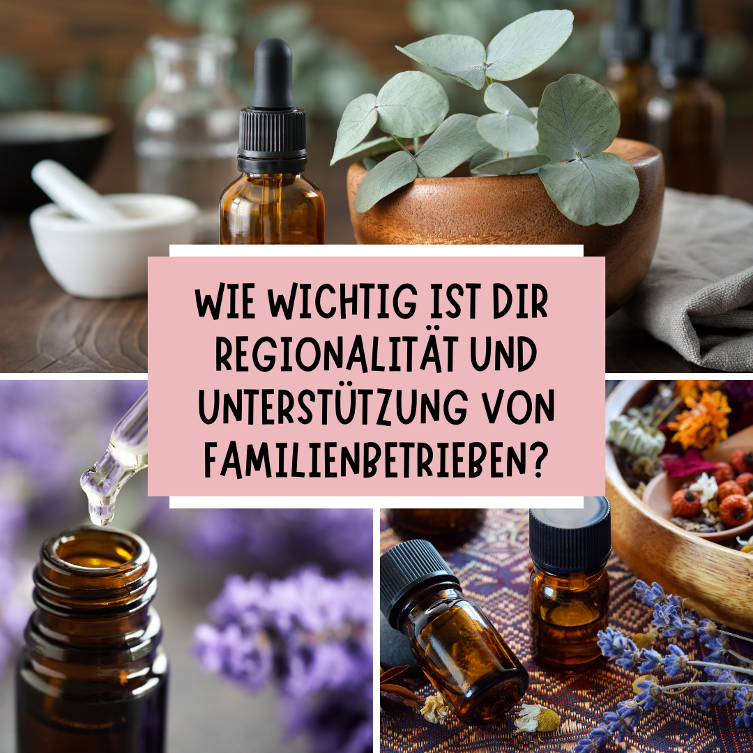 Regionalität Ätherische Öle